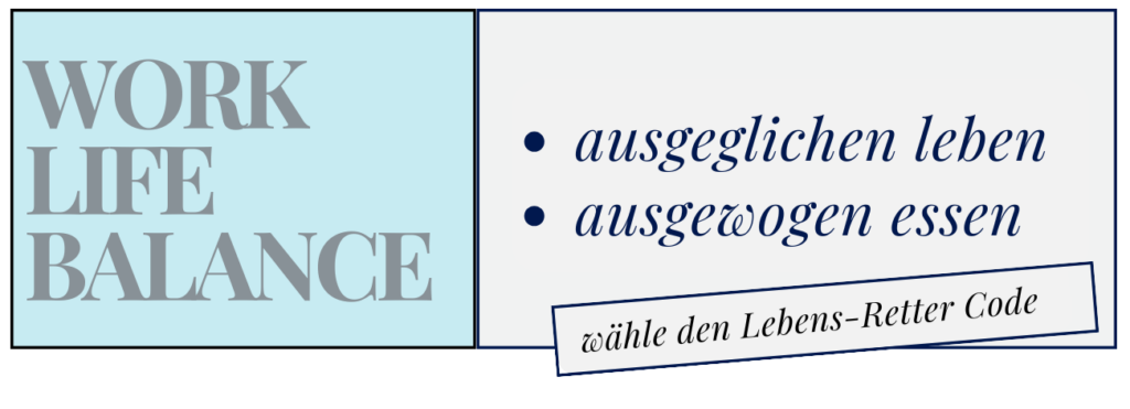 Worklife-Balance,essen,Ernährung,Ausziet,Leben-Retter,Code,gesund,hilft,Grafik